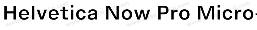 Helvetica Now Pro Micro字体转换